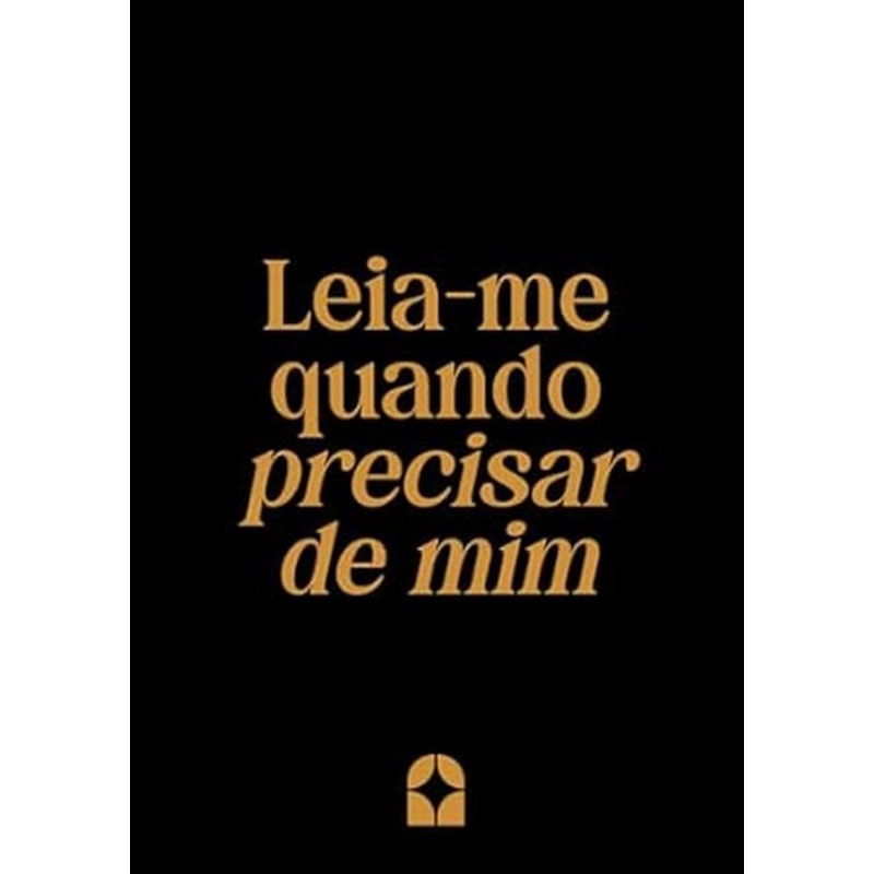 LEIA-ME QUANDO PRECISAR DE MIM