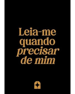 LEIA-ME QUANDO PRECISAR DE MIM - CAPA PRETA