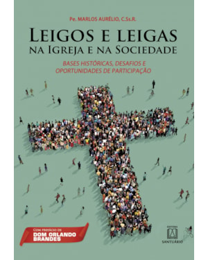LEIGOS E LEIGAS NA IGREJA E NA SOCIEDADE
