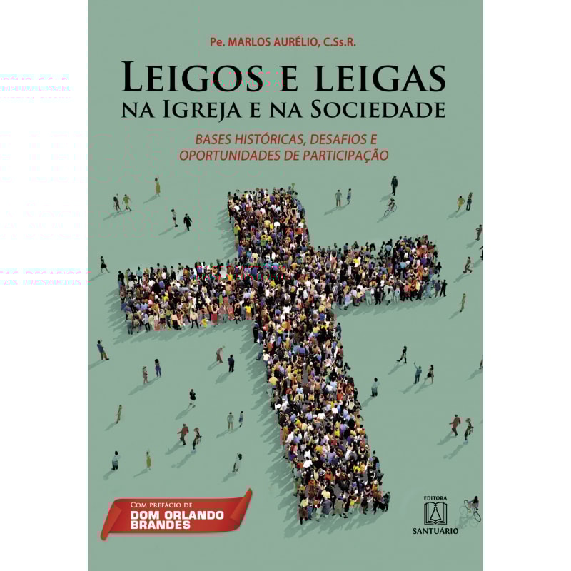 LEIGOS E LEIGAS NA IGREJA E NA SOCIEDADE