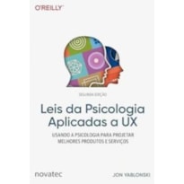 LEIS DA PSICOLOGIA APLICADAS A UX - 2ª EDIÇÃO