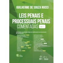 LEIS PENAIS E PROCESSUAIS PENAIS COMENTADAS - VOL. 1 - 15ª EDIÇÃO 2023