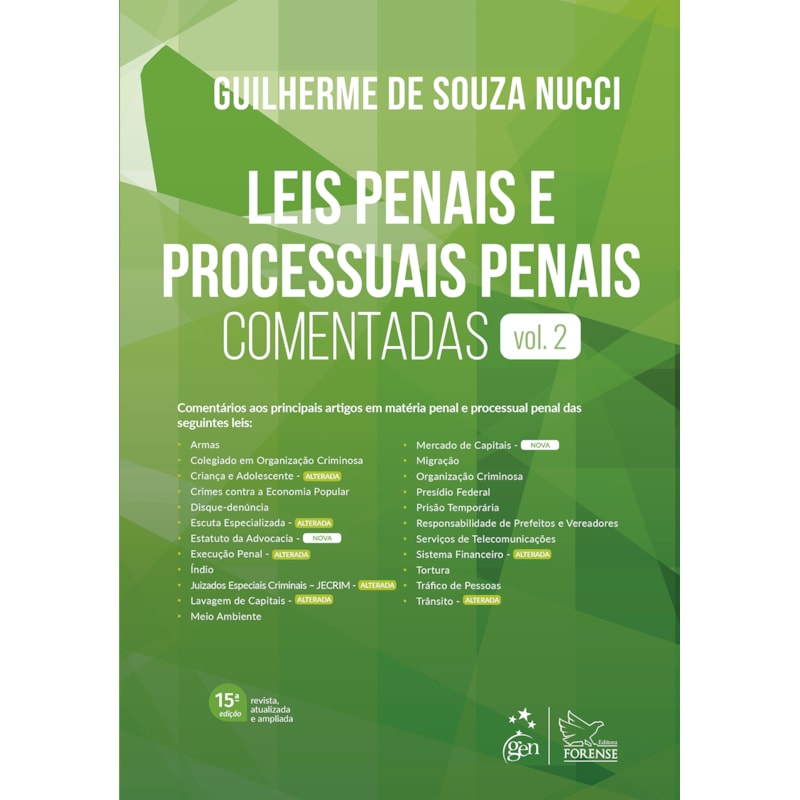 LEIS PENAIS E PROCESSUAIS PENAIS COMENTADAS - VOL. 2 - 15ª EDIÇÃO 2023