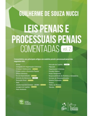 LEIS PENAIS E PROCESSUAIS PENAIS COMENTADAS - VOL. 2 - 15ª EDIÇÃO 2023