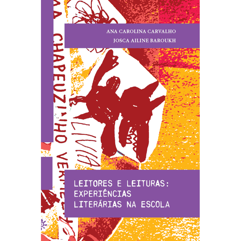 LEITORES E LEITURAS: EXPERIÊNCIAS LITERÁRIAS NA ESCOLA