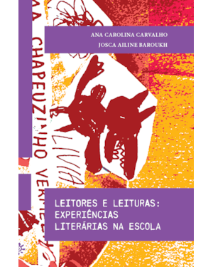 LEITORES E LEITURAS: EXPERIÊNCIAS LITERÁRIAS NA ESCOLA