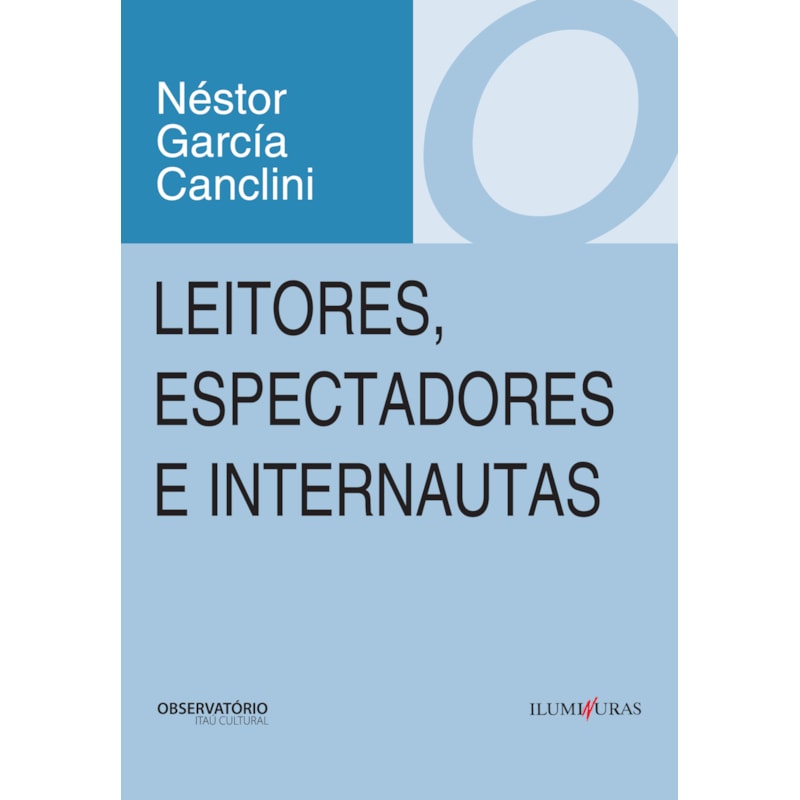 LEITORES, ESPECTADORES E INTERNAUTAS