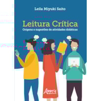 LEITURA CRÍTICA: ORIGENS E SUGESTÕES DE ATIVIDADES DIDÁTICAS