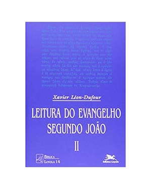LEITURA DO EVANGELHO SEGUNDO JOÃO: VOL. II