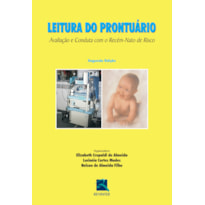 LEITURA DO PRONTUÁRIO: AVALIAÇÃO E CONDUTA COM O RECÉM-NATO DE RISCO