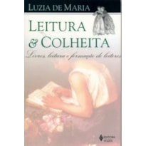 LEITURA E COLHEITA - LIVROS, LEITURA E FORMAÇÃO DE LEITORES