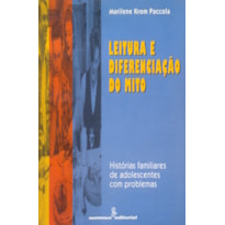 LEITURA E DIFERENCIAÇÃO DO MITO: HISTÓRIAS FAMILIARES DE ADOLESCENTES COM PROBLEMAS