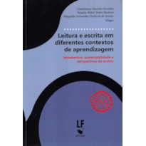 LEITURA E ESCRITA EM DIFERENTES CONTEXTOS DE APRENDIZAGEM: LETRAMENTOS, SUSTENTABILIDADE E PERSPECTIVAS DE ENSINO