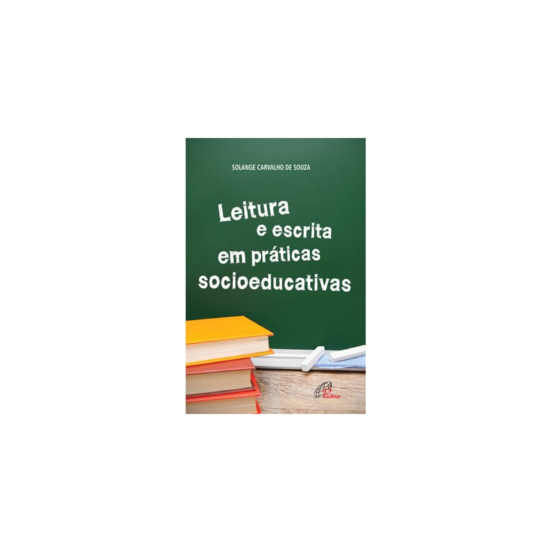 Leitura e escrita em práticas socioeducativas