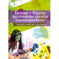 Leitura e escrita no contexto escolar contemporâneo