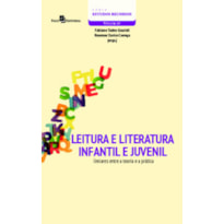 Leitura e literatura infantil e juvenil: limiares entre a teoria e a prática