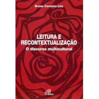 LEITURA E RECONTEXTUALIZAÇÃO: DISCURSO MULTICULTURAL (O)