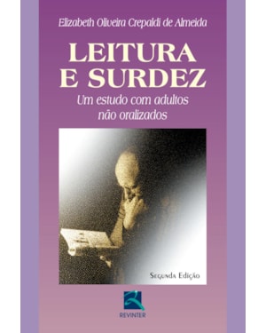 Leitura e surdez: um estudo com adultos não oralizados
