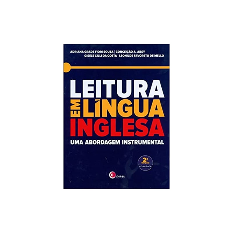 LEITURA EM LINGUA INGLESA - UMA ABORDAGEM INSTRUMENTAL - 2ª