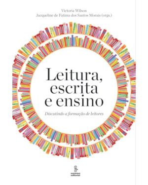 LEITURA, ESCRITA E ENSINO: DISCUTINDO A FORMAÇÃO DE LEITORES
