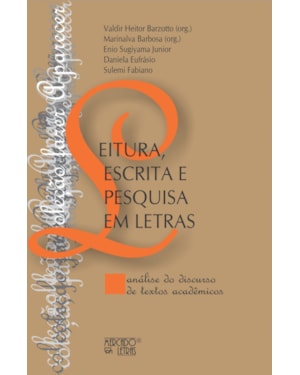 Leitura, escrita e pesquisa em letras: análise do discurso de textos acadêmicos