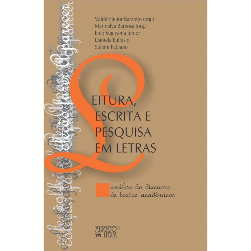 Leitura, escrita e pesquisa em letras: análise do discurso de textos acadêmicos