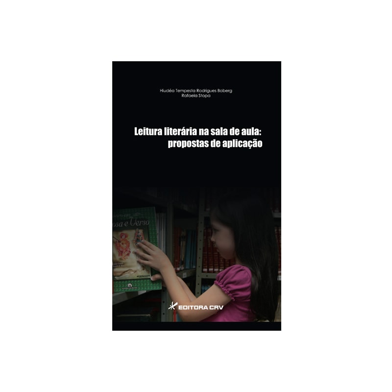 LEITURA LITERÁRIA NA SALA DE AULA: PROPOSTAS DE APLICAÇÃO