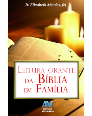 Leitura orante da Bíblia em família
