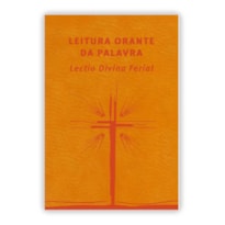 LEITURA ORANTE DA PALAVRA - LECTIO DIVINA FERIAL