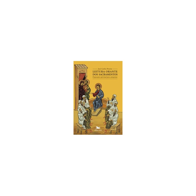 LEITURA ORANTE DOS SACRAMENTOS: PREPARAÇÃO ESPIRITUAL PARA CATEQUISTAS