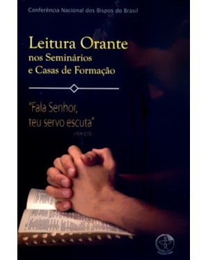 Leitura orante: fala senhor, teu servo escuta