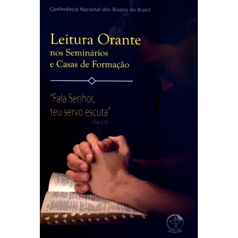 LEITURA ORANTE NOS SEMINARIOS E CASAS DE FORMACAO