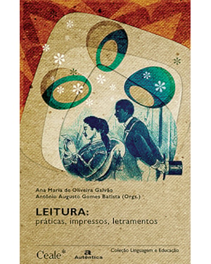 LEITURA - PRÁTICAS, IMPRESSOS, LETRAMENTOS