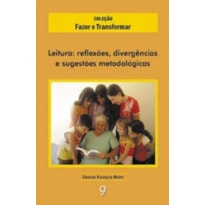LEITURA: REFLEXÕES, DIVERGÊNCIAS E SUGESTÕES METODOLÓGICAS *