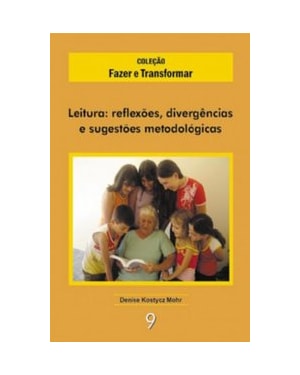 LEITURA: REFLEXÕES, DIVERGÊNCIAS E SUGESTÕES METODOLÓGICAS *