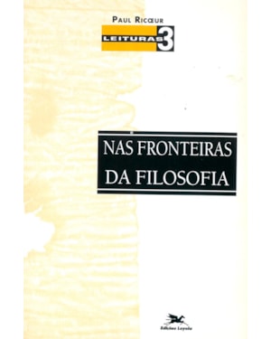 LEITURAS 3: NAS FRONTEIRAS DA FILOSOFIA