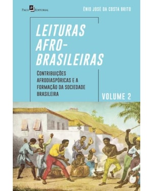 Leituras afro-brasileiras: contribuições afrodiaspóricas e a formação da sociedade brasileira