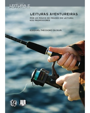 Leituras aventureiras: por um pouco de prazer (de leitura) aos professores