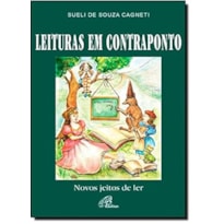 LEITURAS EM CONTRAPONTO: NOVOS JEITOS DE LER