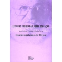 LEITURAS FREIREANAS SOBRE EDUCAÇÃO