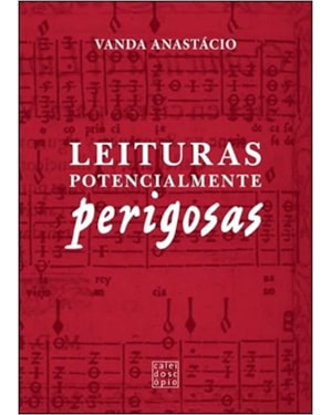 LEITURAS POTENCIALMENTE PERIGOSAS