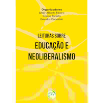 LEITURAS SOBRE EDUCAÇÃO E NEOLIBERALISMO
