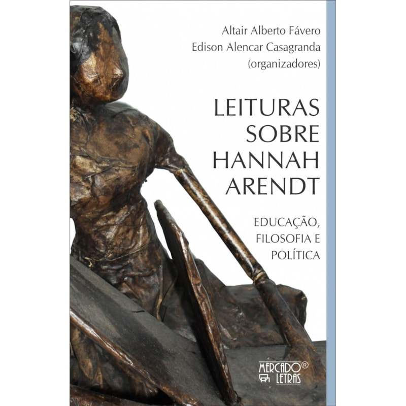 Leituras sobre Hannah Arendt: educação, filosofia e política
