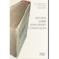 LEITURAS SOBRE JOHN DEWEY E A EDUCACAO - 1ª