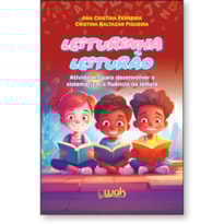 LEITURINHA LEITURÃO - ATIVIDADES PARA DESENVOLVER E SISTEMATIZAR A FLUÊNCIA NA LEITURA