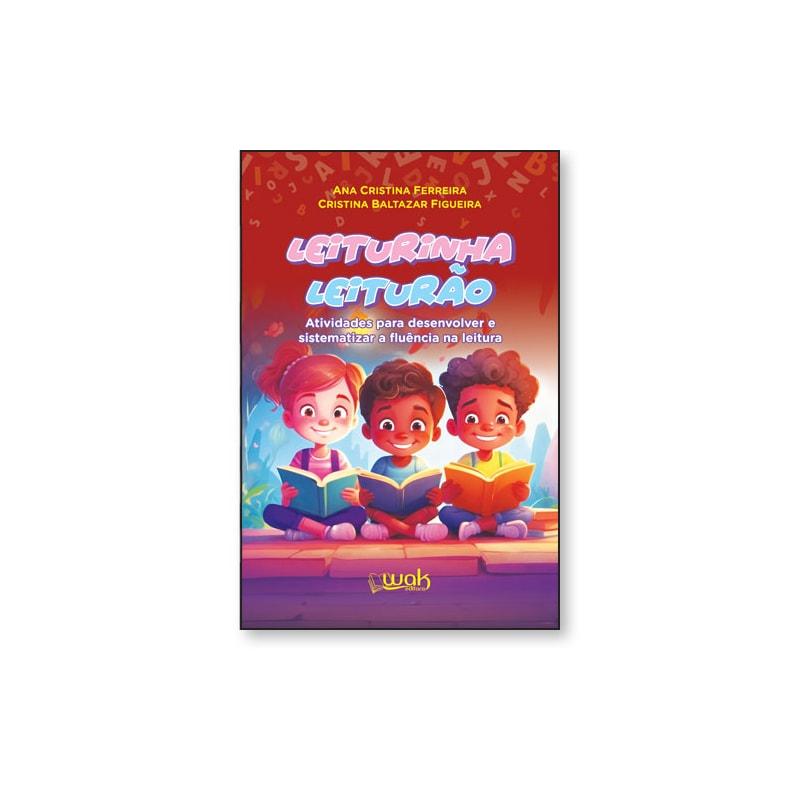 LEITURINHA LEITURÃO - ATIVIDADES PARA DESENVOLVER E SISTEMATIZAR A FLUÊNCIA NA LEITURA