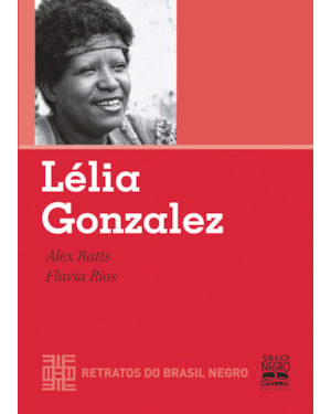 LÉLIA GONZALEZ - RETRATOS DO BRASIL NEGRO