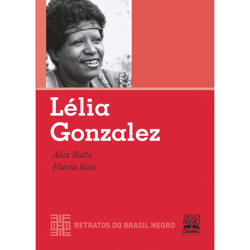 LÉLIA GONZALEZ - RETRATOS DO BRASIL NEGRO
