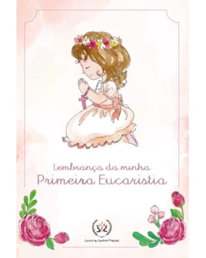 LEMBRANÇA DA MINHA PRIMEIRA EUCARISTIA - MENINA