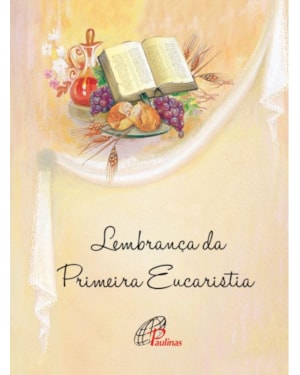 Lembrança da primeira eucaristia